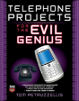 Telephone Projects For The Evil Genius - Preview