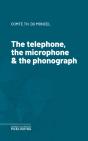 Telephone, The Microphone & The Phonograph - Preview