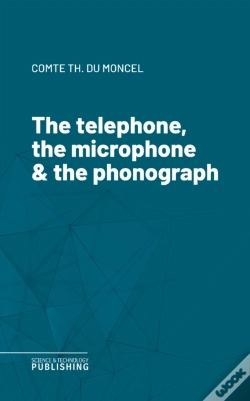 Capa do artigo Telephone, The Microphone & The Phonograph