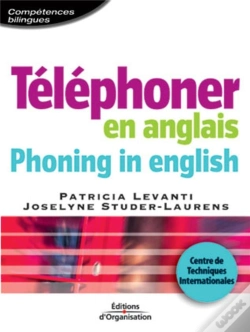 Capa do artigo Téléphoner En Anglais - Phoning In English : Centre De Techniques Internationales Coll. Compétences Bilingues