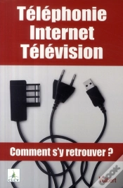 Capa do artigo Téléphonie, Internet, Télévision ; Comment S