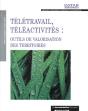 Télétravail Et Téléactivités ; Outils De Valorisation Des Territoires - Preview