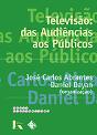 Televisão: das Audiências aos Públicos - Preview