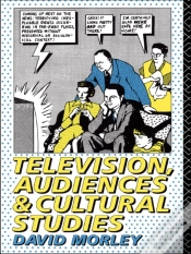 Capa do artigo Television, Audiences And Cultural Studies