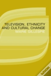 Television, Ethnicity And Cultural Change