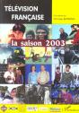 Television Francaise ; La Saison 2003 - Preview