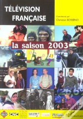 Television Francaise ; La Saison 2003