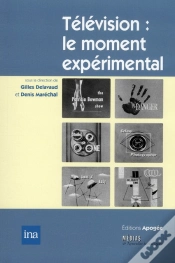 Capa do artigo Télévision : Le Moment Expérimental ; De L
