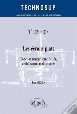 Capa do artigo Télévision - Les Écrans Plats - Fonctionnement, Spécificités, Architecture, Maintenance (Niveau B)