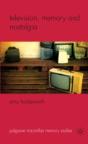 Television, Memory And Nostalgia - Preview