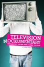 Television Mockumentary - Preview