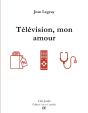 Télévision, Mon Amour - Preview