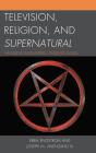 Television, Religion, And Supernatural - Preview