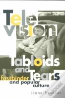 Television, Tabloids, And Tears
