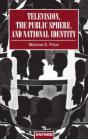 Television, The Public Sphere, And National Identity - Preview