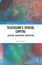 Televisionâ€™S Spatial Capital - Preview
