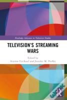 Televisionâ€™S Streaming Wars