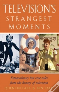 Capa do artigo Television'S Strangest Moments