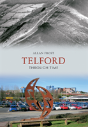 Telford Through Time - Preview