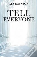 Tell Everyone