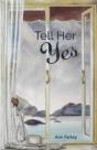 Tell Her Yes - Preview