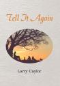 Tell It Again - Preview