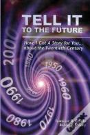 Tell It To The Future