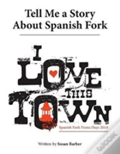 Capa do artigo Tell Me A Story About Spanish Fork