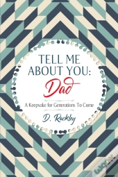 Tell Me About You, Dad: A Keepsake For G