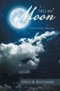 Tell Me, Moon - Preview