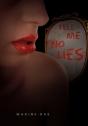 Tell Me No Lies - Preview