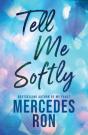 Tell Me Softly - Preview