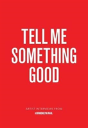 Tell Me Something Good - Preview