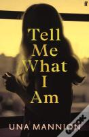 Tell Me What I Am