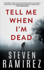 Tell Me When I'M Dead - Preview