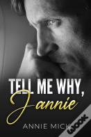 Tell Me Why, Jannie