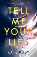 Tell Me Your Lies