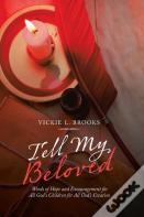 Tell My Beloved