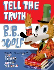 Tell The Truth, B.B. Wolf