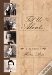 Tell Us About ... A Memoir