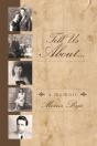 Tell Us About . . . A Memoir - Preview