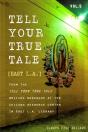 Tell Your True Tale - Preview