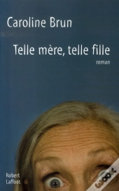 Telle Mère, Telle Fille