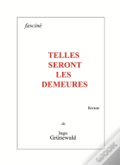 Telles Seront Les Demeures