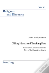 Telling Hands And Teaching Feet