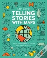 Telling Stories With Maps