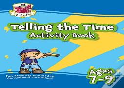Telling The Time Activity Book For Ages 7-9