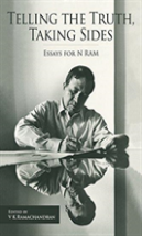 Telling The Truth, Taking Sides Â€“ Essays For N. Ram