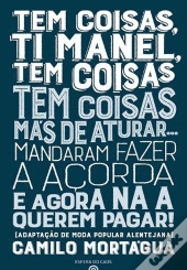 Tem Coisas, Ti Manel, Tem Coisas Tem Coisas Más de Aturar...