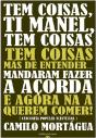 Tem Coisas, Ti Manel, Tem Coisas, Tem Coisas Más de Entender... - Preview